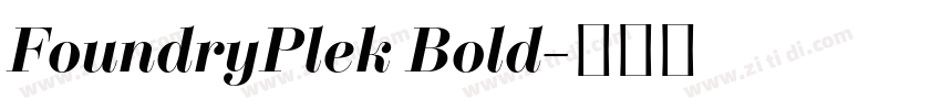 FoundryPlek Bold字体转换 FoundryPlek Bold字体转换